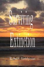 Surviving Extinction