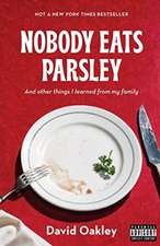 Nobody Eats Parsley