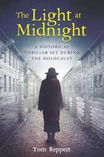 The Light at Midnight: A Historical Thriller Set During the Holocaust