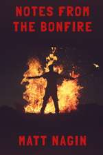 NOTES FROM THE BONFIRE