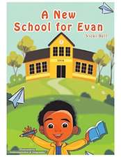 A New School for Evan