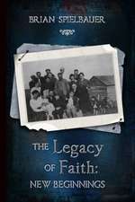 The Legacy of Faith