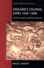 England's Colonial Wars 1550-1688: Conflicts, Empire and National Identity