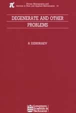 Degenerate and Other Problems