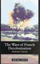 The Wars of French Decolonization