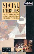 Social Literacies: Critical Approaches to Literacy in Development, Ethnography and Education