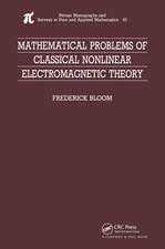 Mathematical Problems of Classical Nonlinear Electromagnetic Theory