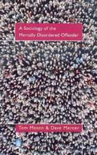 The Sociology of the Mentally Disordered Offender