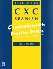 Practice Papers CXC Spanish Comprehensive Paper, 3rd. Edition