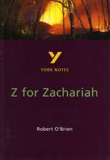 Z for Zachariah York Notes GCSE English Literature Study Guide - for 2025, 2026 exams