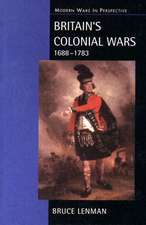 Britain's Colonial Wars, 1688-1783