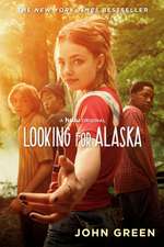 Looking for Alaska. Movie Tie-In