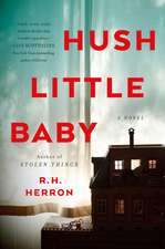 Hush Little Baby: A Novel