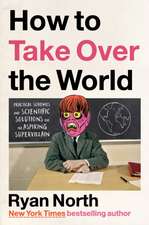 How to Take Over the World