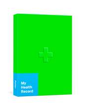 My Health Record: A Journal for Tracking Doctor's Visits, Medications, Test Results, Procedures, and Family History: Important Document