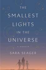 The Smallest Lights in the Universe