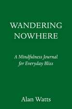 Wandering Nowhere