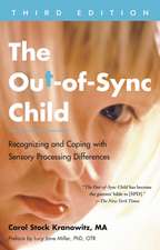 The Out-Of-Sync Child, Third Edition