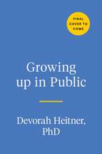 Growing Up in Public