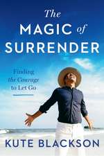 The Magic of Surrender