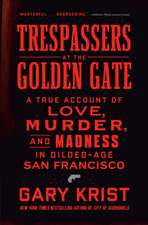 Trespassers at the Golden Gate