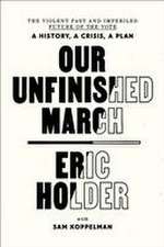 Our Unfinished March