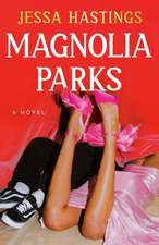 Hastings, J: Magnolia Parks