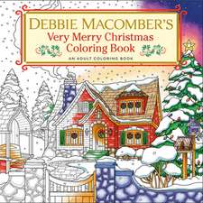 Debbie Macomber's Very Merry Christmas Coloring Book