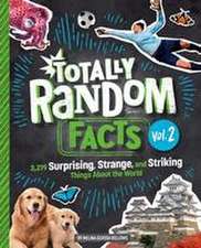 Totally Random Facts Volume 2