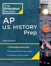 Princeton Review AP U.S. History Prep, 2024