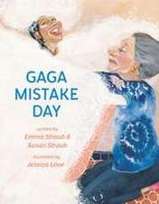 Gaga Mistake Day