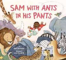 Sam with Ants in His Pants