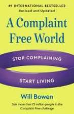 A Complaint Free World, Revised and Updated