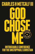 God Chose Me Study Guide