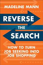 Reverse the Search: How to Turn Job Seeking into Job Shopping