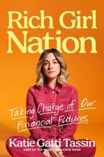 Rich Girl Nation: Taking Charge of Our Financial Futures