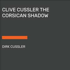 Clive Cussler the Corsican Shadow