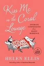 Kiss Me in the Coral Lounge