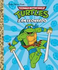 I Am Leonardo (Teenage Mutant Ninja Turtles)