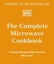 The Complete Microwave Cookbook