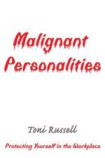 Malignant Personalities