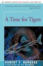 A Time for Tigers