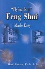 Flying Star Feng Shui Made Easy