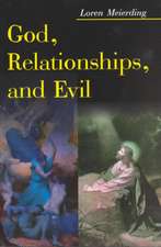 God, Relationships, and Evil