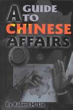 A Guide to Chinese Affairs