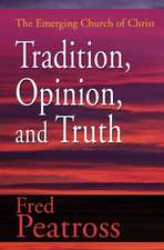 Tradition, Opinion, and Truth