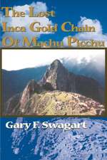 The Lost Inca Gold Chain of Machu Picchu