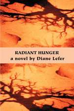 Radiant Hunger