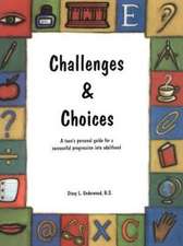 Challenges & Choices