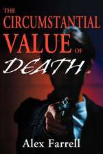 The Circumstantial Value of Death